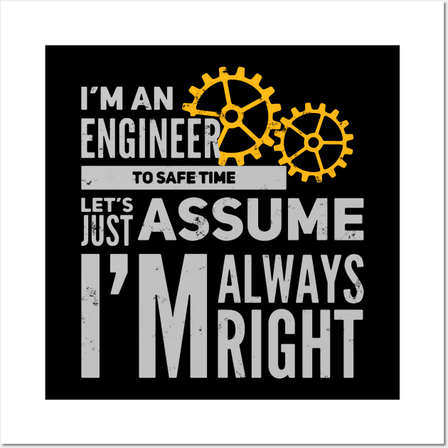 I Am An Engineer Wall Art by GR-ART